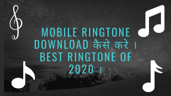 Best 2020 mobile ringtone download